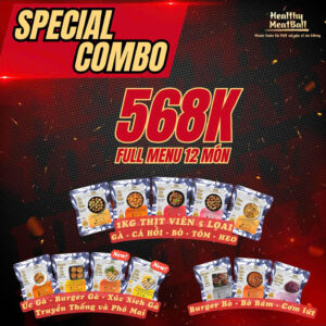 Combo Special - Full menu 12 món Healthy MeatBall